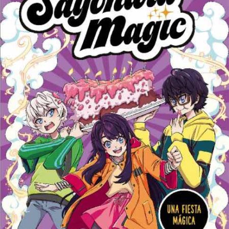 COM SAYONARA MAGIC. UNA FIESTA MAGICA