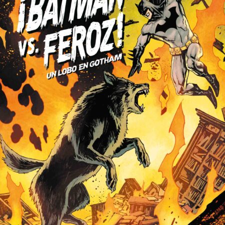 COM ¡BATMAN VS. FEROZ!: UN LOBO EN GOTHAM 03 DE 6
