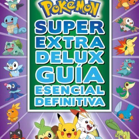 LIB POKEMON SUPER EXTRA DELUX GUIA ESENCIAL DEFINITIVA