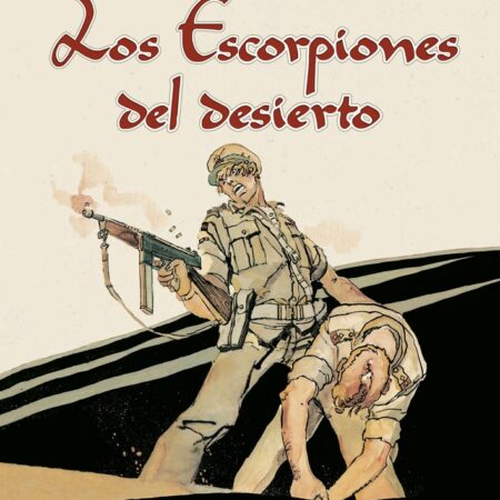 COM ESCORPIONES DEL DESIERTO. EDICION INTEGRAL