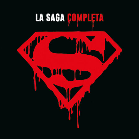 COM LA MUERTE DE SUPERMAN - LA SAGA COMPLETA