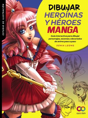 LIB DIBUJAR HEROINAS Y HEROES MANGA