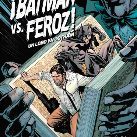 COM ¡BATMAN VS. FEROZ!: UN LOBO EN GOTHAM 05 DE 6