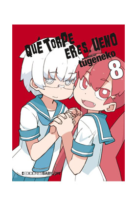 COM QUE TORPE ERES, UENO 08