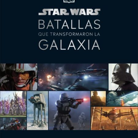 LIB STAR WARS BATALLAS QUE TRANSFORMARON LA GALAXIA