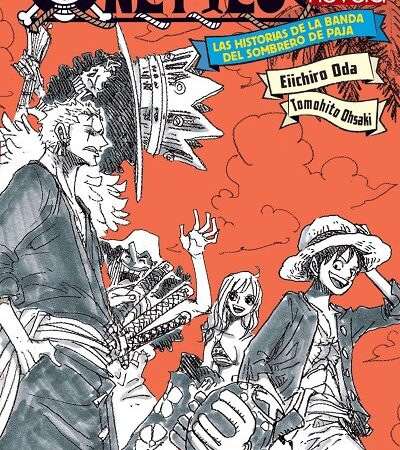 LIB ONE PIECE LAS HISTORIAS DE LA BANDA DEL SOMBRERO (NOVELA)