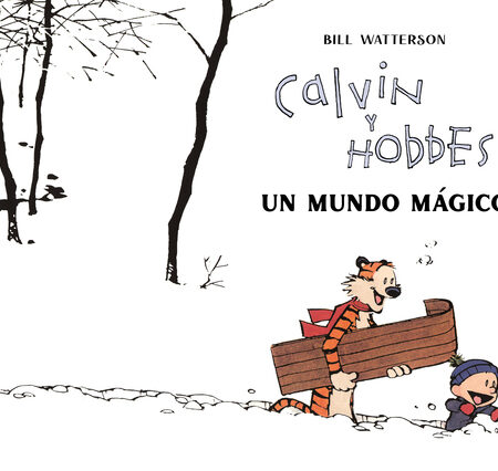 COM CALVIN Y HOBBES. UN MUNDO MAGICO