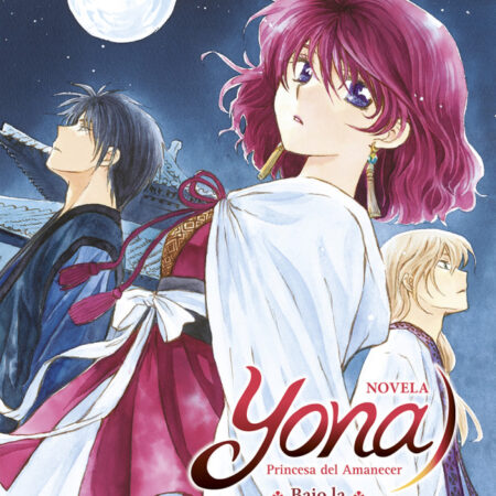 COM YONA, PRINCESA DEL AMANECER. BAJO LA MISMA LUNA (NOVELA)