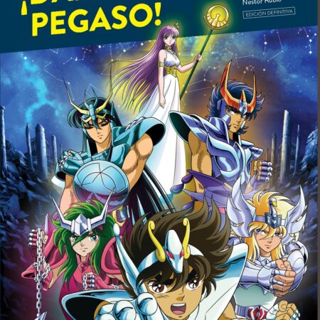 LIB DAME TU FUERZA, PEGASO! EL INFINITO COSMOS DE LOS CABALLEROS DEL ZODIACO (EDICION DEFINITIVA)