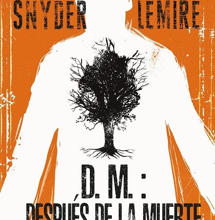 COM D.M.: DESPUES DE LA MUERTE