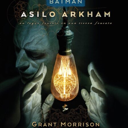 COM BATMAN: ASILO ARKHAM UN LUGAR SENSATO EN UN TIERRA SENSATA (EDICION TABLOIDE)