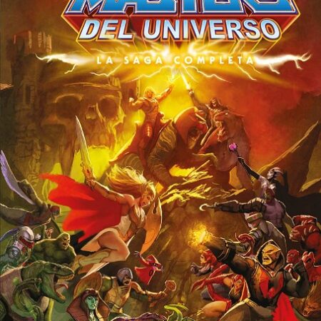 COM HE-MAN Y LOS MASTERS DEL UNIVERSO: LA SAGA COMPLETA