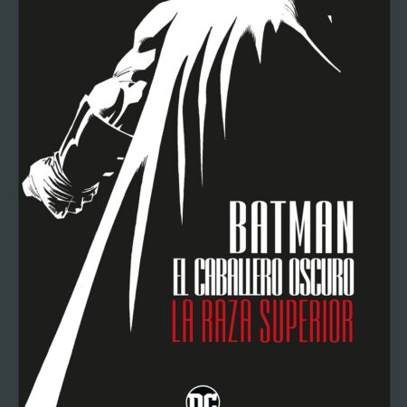 COM BATMAN: EL CABALLERO OSCURO: LA RAZA SUPERIOR 01 (DC POCKET)