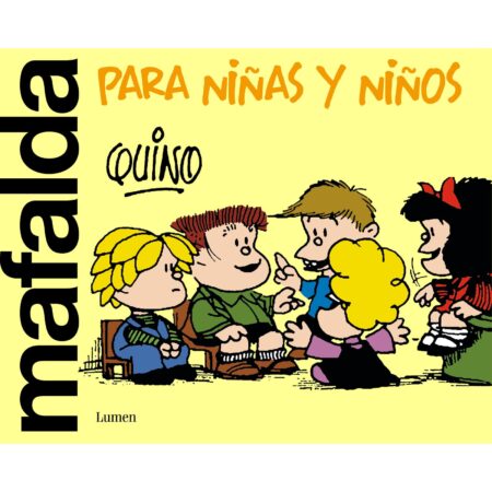 COM MAFALDA PARA NIÑAS Y NIÑOS