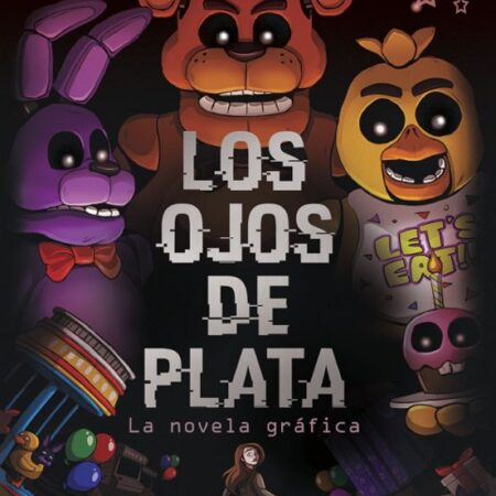 COM FIVE NIGHTS AT FREDDY S. LOS OJOS DE PLATA. NOVELA GRAFICA