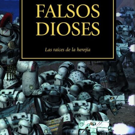 LIB LA HEREJIA DE HORUS 02: FALSOS DIOSES