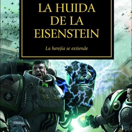 LIB LA HEREJIA DE HORUS 04: LA HUIDA DE LA EISENSTEIN