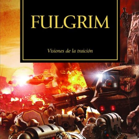 LIB LA HEREJIA DE HORUS 05: FULGRIM