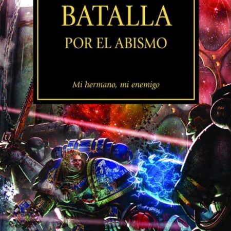 LIB LA HEREJIA DE HORUS 08: BATALLA POR EL ABISMO