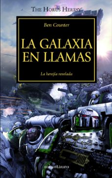 LIB LA HEREJIA DE HORUS 03: LA GALAXIA EN LLAMAS