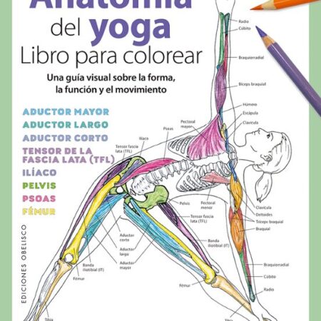 LIB ANATOMIA DEL YOGA. LIBRO PARA COLOREAR