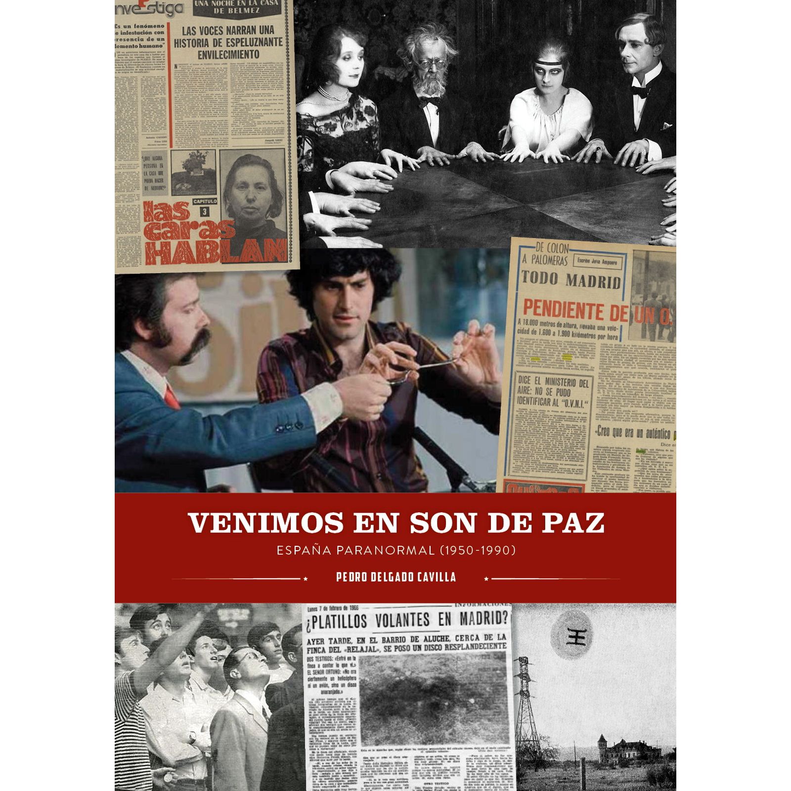 03C1518A-DA77-4BA4-9CC6-5FBDE5472BF4-15017170.jpg LIB VENIMOS EN SON DE PAZ. ESPAÑA PARANORMAL (1950-1990)