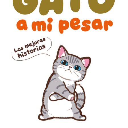 COM GATO A MI PESAR, LAS MEJORES HISTORIAS