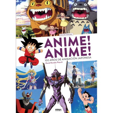 COM ANIME! ANIME! 100 AÑOS DE ANIMACION JAPONESA (EDICION AMPLIADA)