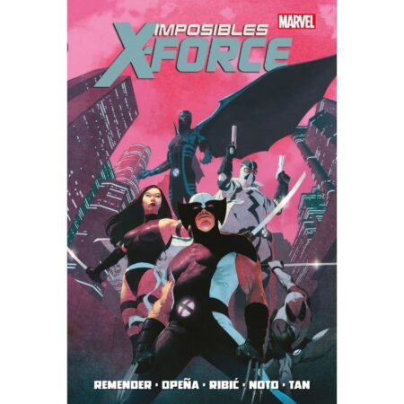 COM IMPOSIBLES X-FORCE (MARVEL OMNIBUS)