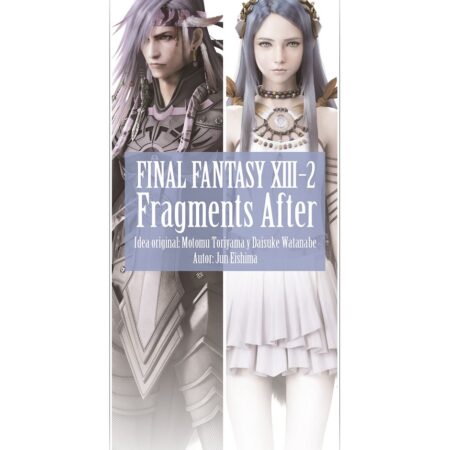 LIB FINAL FANTASY XIII-2 FRAGMENTS AFTER (NOVELA)