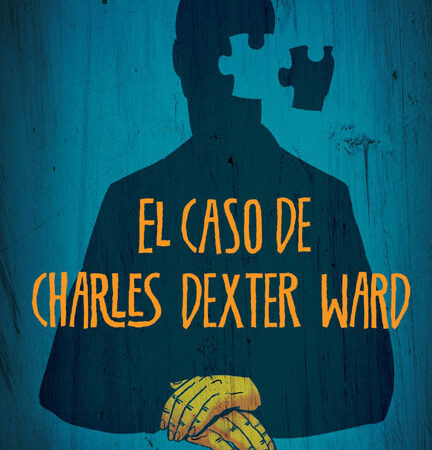 COM EL CASO DE CHARLES DEXTER WARD