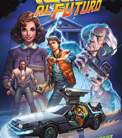 COM REGRESO AL FUTURO 01. HISTORIAS NUNCA CONTADAS Y LINEAS TEMPORALES ALTERNATIVAS