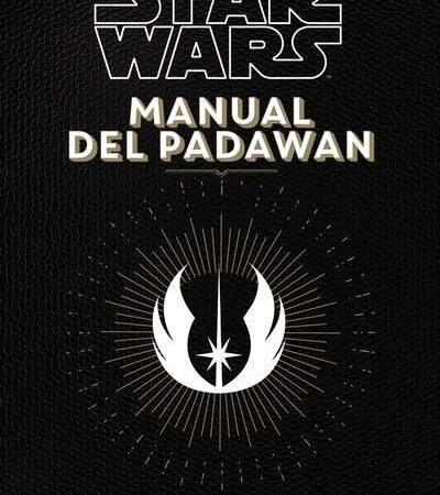 LIB STAR WARS. MANUAL DEL PADAWAN