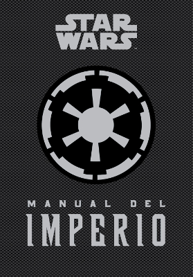 LIB STAR WARS. MANUAL DEL IMPERIO
