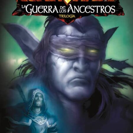 LIB WARCRAFT. LA GUERRA DE LOS ANCESTROS 03