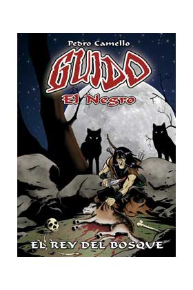 COM GUIDO EL NEGRO. EL REY DEL BOSQUE