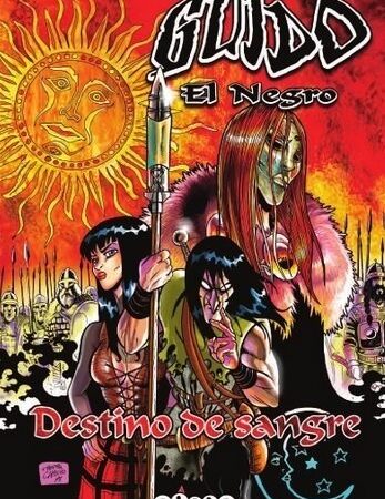 COM GUIDO EL NEGRO. DESTINO DE SANGRE