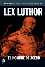 COM COLECCION NOVELAS GRAFICAS 22: LEX LUTHOR: EL HOMBRE DE ACERO
