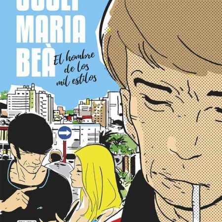 COM JOSEP MARIA BEA. EL HOMBRE DE LOS MIL ESTILOS