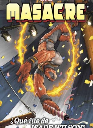 COM MASACRE 02. ¿QUE FUE DE WADE WILSON?