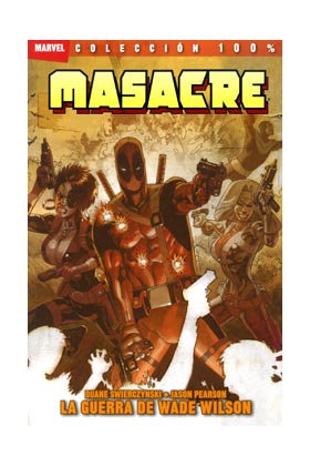 COM MASACRE: LA GUERRA DE WADE WILSON