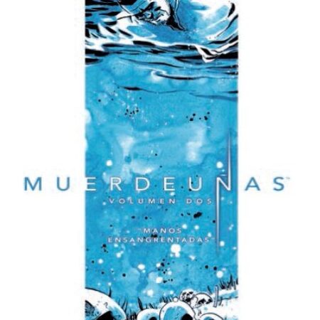 COM MUERDEUÑAS 02. MANOS ENSANGRENTADAS