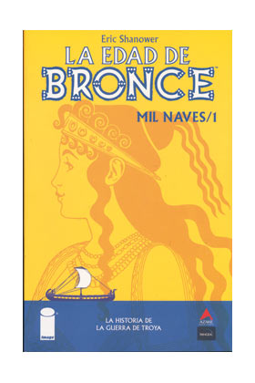 COM LA EDAD DE BRONCE 01. MIL NAVES
