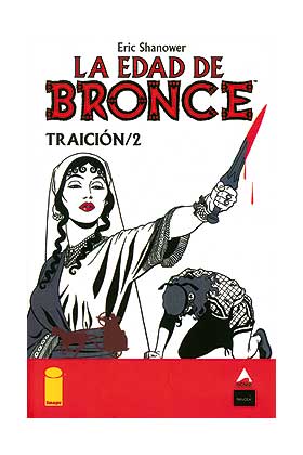 COM LA EDAD DE BRONCE 08. TRAICION 2