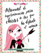 COM MANUAL DE SUPERVIVENCIA PARA CHICAS A LAS QUE HA DEJADO EL NOVIO