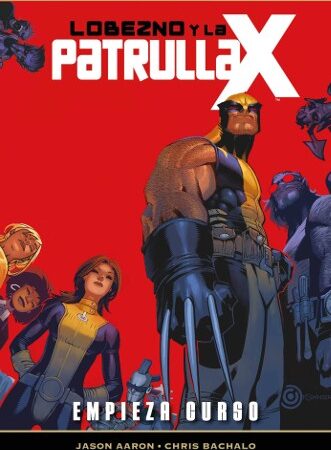 COM LOBEZNO Y LA PATRULLA-X 01 (MARVEL DELUXE)