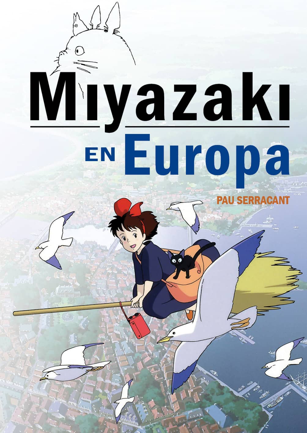 03C1518A-DA77-4BA4-9CC6-5FBDE5472BF4-20001823.jpg LIB MIYAZAKI EN EUROPA. LA INFLUENCIA DE LA CULTURA EUROPEA EN EL GENIO JAPONES