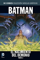 COM COLECCION NOVELAS GRAFICAS 28: BATMAN: EL NACIMIENTO DEL DEMONIO PARTE 2
