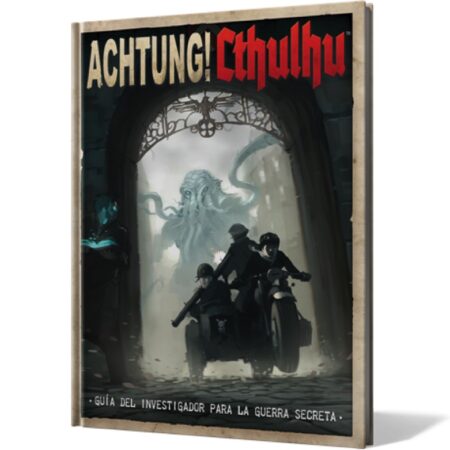 ROL ACHTUNG! CTHULHU - GUIA DEL INVESTIGADOR PARA LA GUERRA SECRETA