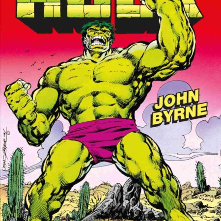 COM EL INCREIBLE HULK DE JOHN BYRNE